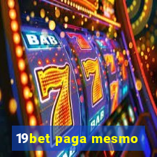 19bet paga mesmo